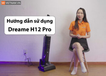 mivietnam-hdsd-dreame-h12-pro-cover-350×250